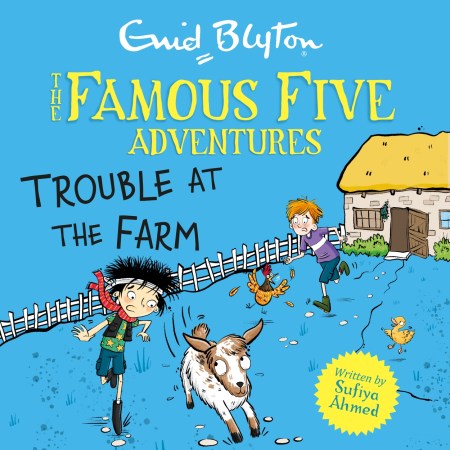 Famous Five Short Stories: Trouble at the Farm