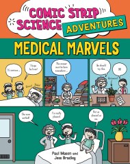 Comic Strip Science Adventures: Medical Marvels